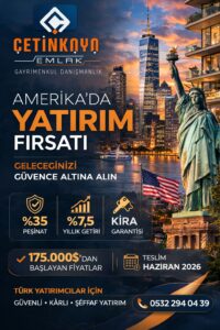 Amerika’da Gayrimenkul Yatırımı Türk Yatırımcıların Radarında