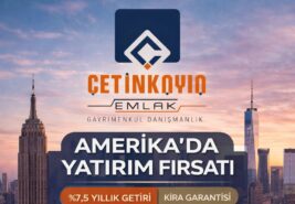 Türk Yatırımcılar İçin Amerika’da Gayrimenkul Almanın Avantajları