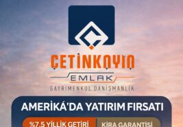 Amerika’da Yatırım Fırsatları: %7,5 Getiri ve Kira Garantisi Dikkat Çekiyor